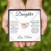 Load image into Gallery viewer, To My Daughter | Believe in Yourself | Interlocking Hearts Necklace | Gift From Mom