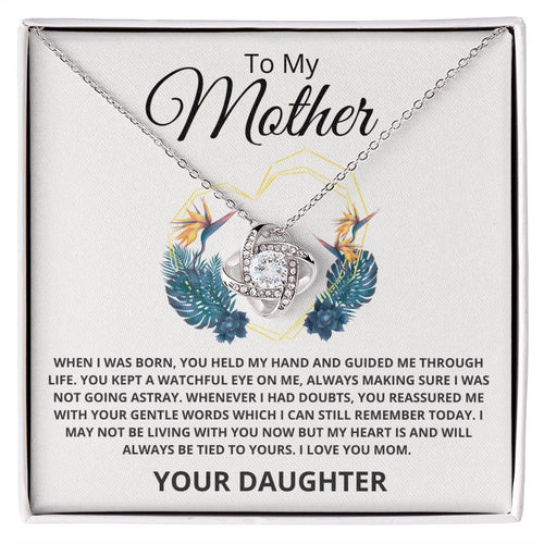 To my Mother | My heart is tied to yours | Love Knot Necklace | Gift from Daughter - Billie Possum