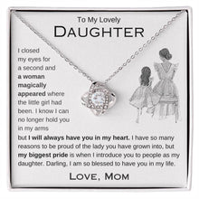 Load image into Gallery viewer, To My Daughter | My Biggest Pride | Love Knot Necklace | Gift From Mom
