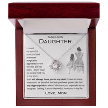 Load image into Gallery viewer, To My Daughter | My Biggest Pride | Love Knot Necklace | Gift From Mom
