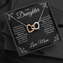 Load image into Gallery viewer, To My Daughter | Believe in Yourself | Interlocking Hearts Necklace | Gift From Mom | Black Card
