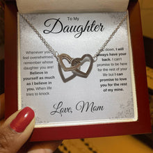 Load image into Gallery viewer, To My Daughter | Believe in Yourself | Interlocking Hearts Necklace | Gift From Mom
